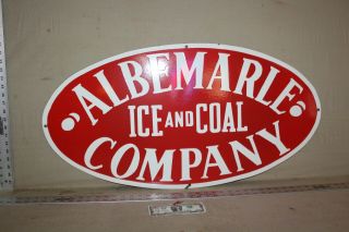 Rare Albemarle Ice & Coal Company Porcelain Metal Sign Gas Oil Farm