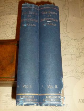 Rare 2 Vols.  THE BIRDS OF BERWICKSHIRE by GEORGE MUIRHEAD.  Heavily Illust.  1889. 2