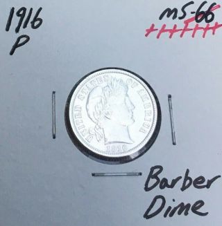 1916 - P Uncirculated Rare Gem Bu,  10c U.  S.  Silver Barber Dime Z6