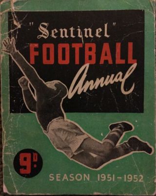 1951 - 1952 Sentinel Football Annual Stoke City Port Vale Crewe Alex Stafford Rare