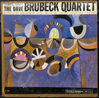 Dave Brubeck Time Out Rare 1stpr 6 - Eye Jazz Jazz Lp Cl 1397 Blue Rondo Take Five