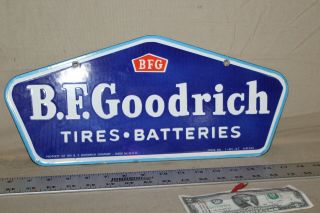 Rare B.  F.  Goodrich Tires Batteries Dealer Porcelain Metal Sign Gas Oil Farm