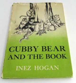 1961 Cubby Bear And The Book By Inez Hogan Rare First Edition / Hb