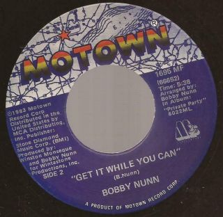 Bobby Nunn " Get It While You Can " Northern Rare Soul 7 " Vinyl Tamla Motown