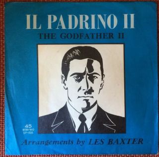 Les Baxter - Chile Rare Single With Ps Godfather Ii Il Padrino 45 Rpm 7 " 1977 M -