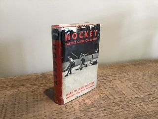 Hockey,  The Fastest Game On Earth.  Mervyn “red” Dutton.  First Edition Rare