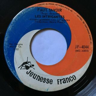 Les Intrigantes - Faut Savoir - Rare Quebec Girl Garage Punk Fuzz 45 - Mp3