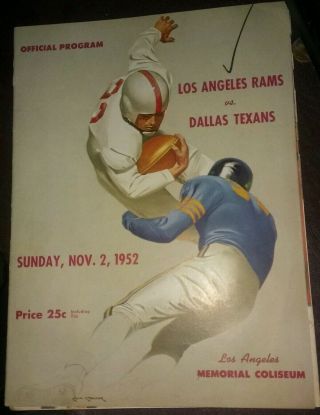 Very Rare 1952 Los Angeles Rams Vs.  Dallas Texans Program.  1 Year