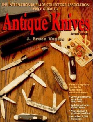 Antique Knives By J.  Bruce Voyles (1995,  Softcover)