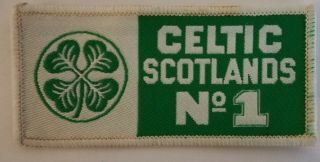 Rare 1970s Celtic Fc Cloth Badge - Celtic Scotlands Number 1