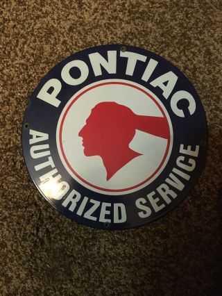 Pontiac Authorized Service Sign,  Round,  Porcelain,  Enamel Finish,  Heavy,  Tin,  Rare