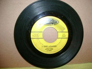 " Very Rare " Northern Soul 45 Little Bob " I Got Loaded " La Louisianne
