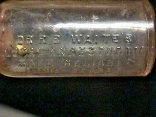 RARE LATE 1800 ' s DR R B WAITE ' S LOCAL ANAESTHETIC ANAESTHESIA MEDICINE BOTTLE 2