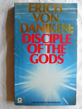 Erich Von Daniken Disciple Of The Gods By Peter Krassa Isbn 0352302623 Very Rare