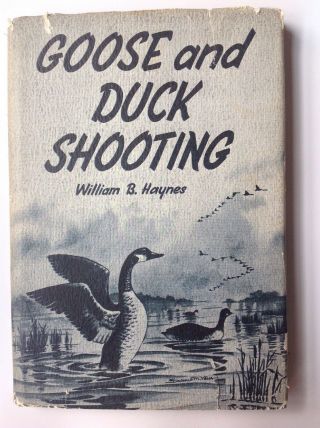 Goose And Duck Shooting William B Haynes Vtg 60 