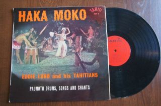 Eddie Lund - Haka Moko Paumotu Drums,  Songs And Chants Lp Rare Tahiti Vinyl