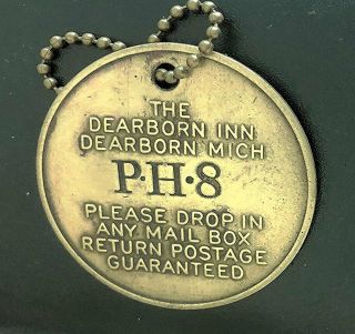 Antique Hotel Brass Key Fob Tag: Dearborn Inn Mi; Ford Motor Patrick Henry