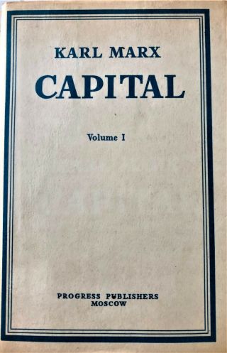 Karl Marx Capital Progress Publishers Moscow,  Volumes 1 - 3,  Reprint in Englsih 2