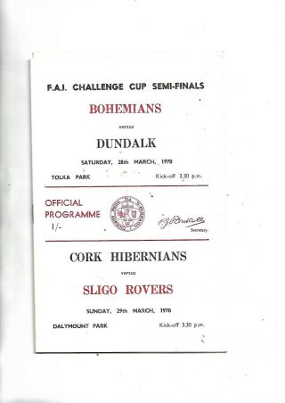 1970 Rare Fai Semis Double Issue Dundalk V Bohemans Sligo V Cork Hibs