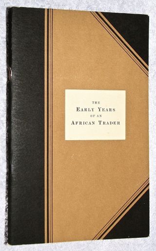 1962 Rare 1st Ed The Early Years Of An African Trader John Holt & Co West Africa