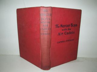 Rare: The Mercer Boys With The Air Cadets By Capwell Wyckoff Burt Edition.