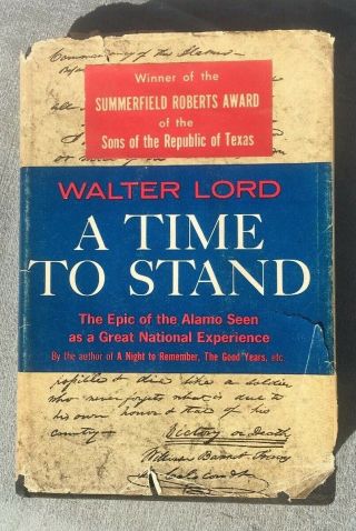 Rare Signed 1st Walter Lord A Time To Stand Alamo Texas