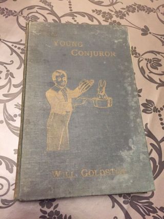 Rare Vintage Magic Trick Book Young Conjuror By Will Goldston 1st Ed 1910 - 20s