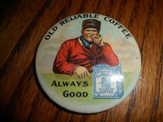 Antique Old Reliable Coffee Advertising Celluloid Pocket Mirror Great Graphics