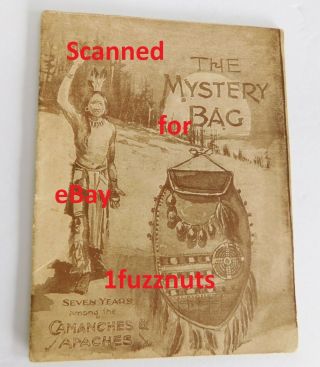 The Mystery Bag Seven Years Comanche Apache Native American Indians Rare C1900s