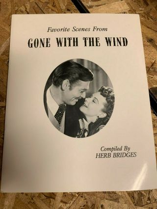 Rare Book " Favorite Scenes From Gone With The Wind " Signed By Herb Bridges