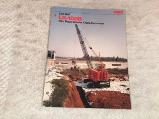 Rare Fmc Link Belt Ls - 108b Crawler Crane Dealer Sales Brochure 7 Page