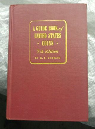 1954 - 55 Guidebook Of Us Coins By R.  S.  Yeoman Redbook 7th Edition 1954 1955 Rare