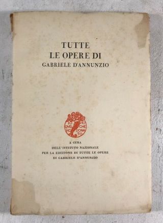 Tutte Le Opere Di Gabriele D’annunzio Antique Opera Book Music Italian