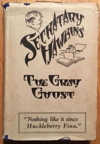 Vg 1926 Hc In Rare Dj 1st Edition Seckatary Hawkins Gray Ghost Robert Schulkers