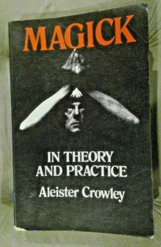Magick In Theory And Practice Aleister Crowley Extremely Rare 1976 Paperback