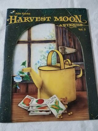 Harvest Moon Antiques Vol 3 Tole Painting Pattern/instruction Book Julie Kuehn