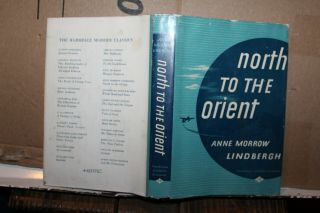 1935 North To The Orient Anne Morrow Lindbergh Harbrace Modern Classic Rare Book