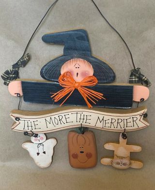 Primitive Halloween Decoration,  Wooden Hanging Sign,  The More The Merrier