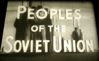 16mm Film: Peoples Of The Soviet Union - Lost 1946 Documentary - Very Rare