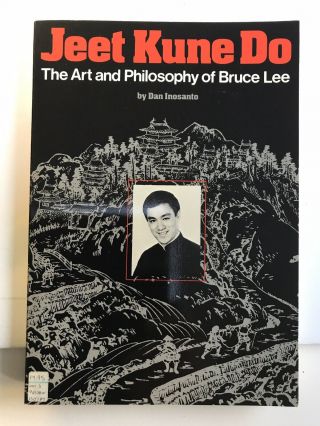 Jeet Kune Do.  The Art And Philosophy Of Bruce Lee.  By Dan Inosanto.  1980.  Rare.