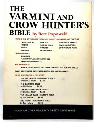 The Varmint and Crow Hunter ' s Bible by Bert Popowski RARE Guide Hunting Fishing 2