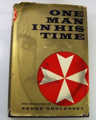 One Man In His Time Memoirs Of Serge Obolensky Rare Signed 1st Edition 1958