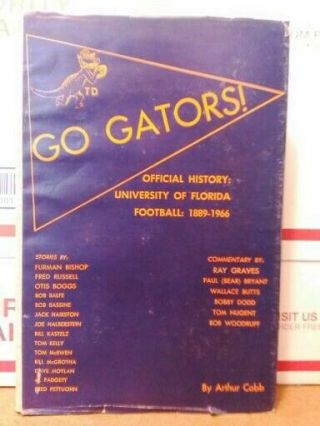 Rare 1966 1st Ed University Of Florida Football 1889 - 1966 Go Gators Arthur Cobb