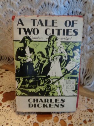 A Tale Of Two Cities Complete & Unabridged By Charles Dickens,  Antique Hardcover