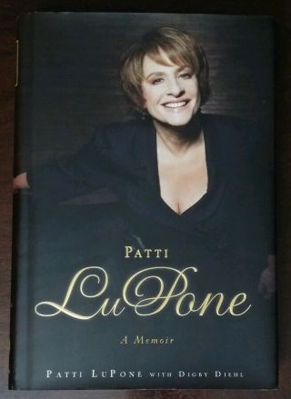 Patti Lupone Signed First Edition Print Hardcover Memoir 2010 Rare Evita Company