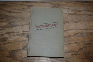 Rare Nineteen Eighty - Four By George Orwell,  1949 Hardcover