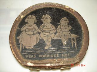 Vintage Antique Lunch Box / Pail/storage Box " Peas,  Porridge,  Hot