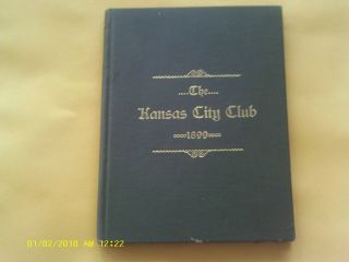 Rare 1899 Book Kansas City Club Mo Emery Bird Thayer Armour Meat Helm Beer Loose