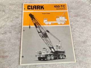 Rare 1976 Clark Michigan 450 - Tc Crane Truck Dealer Brochure