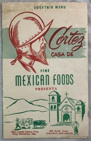Antique Restaurant Menu Cortez Casa De Fine Mexican Foods Carlsbad Mexico